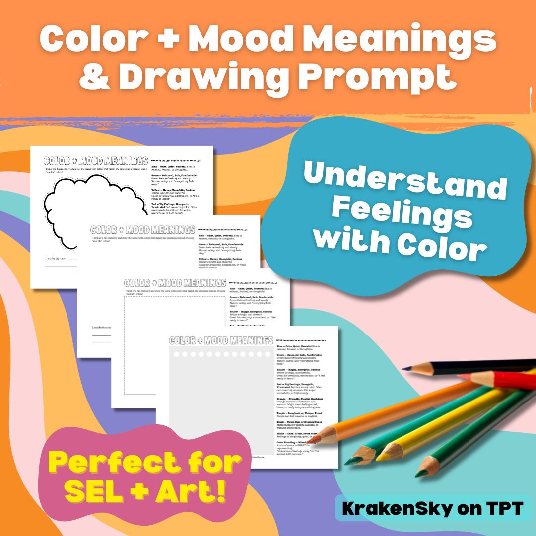 New Resource: Color + Mood Meanings Chart & Drawing Prompt for SEL + Art