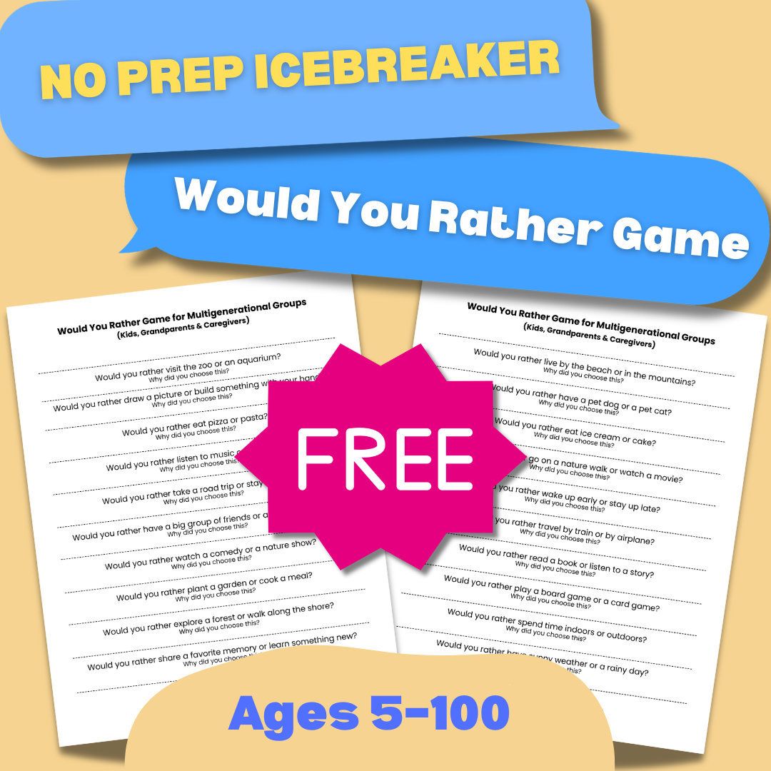 Would You Rather Questions for Kids and Seniors (Free Multigenerational Icebreaker Printable)